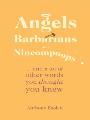 cover image of Angels, Barbarians, and Nincompoops